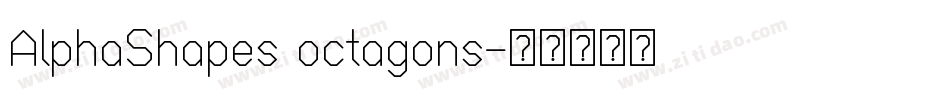 AlphaShapes octagons字体转换